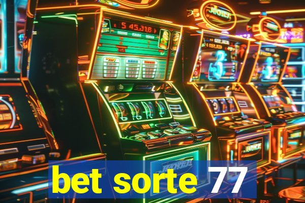 bet sorte 77